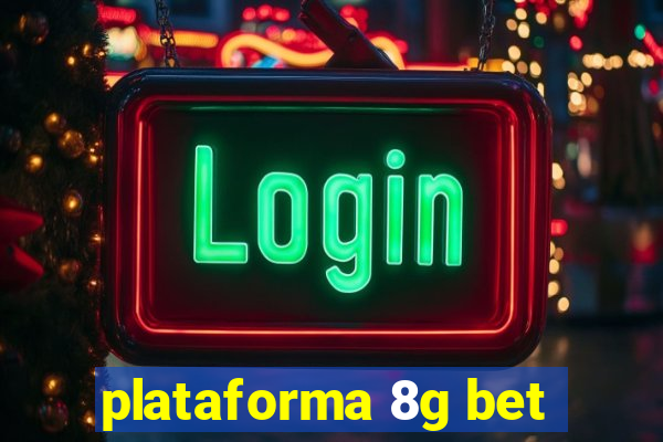 plataforma 8g bet